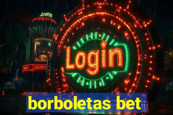 borboletas bet